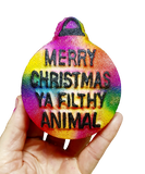Merry Christmas Ya Filthy Animal- Bath Bomb